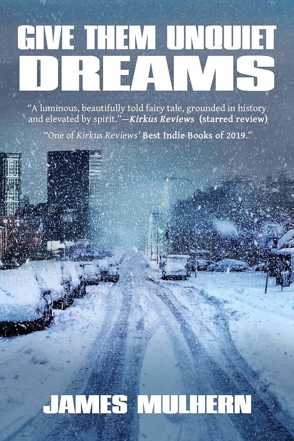 Cover of Give Them Unquiet Dreams by James Mulhern